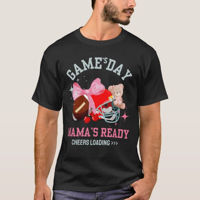 GAME'S DAY MAMA'S READY Football Mama T-Shirt (Vorderseite)