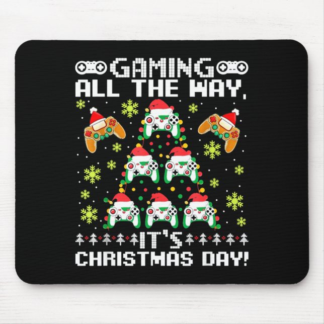 Gaming All The Way Its Christmas Day Video Gamer C Mousepad (Vorne)