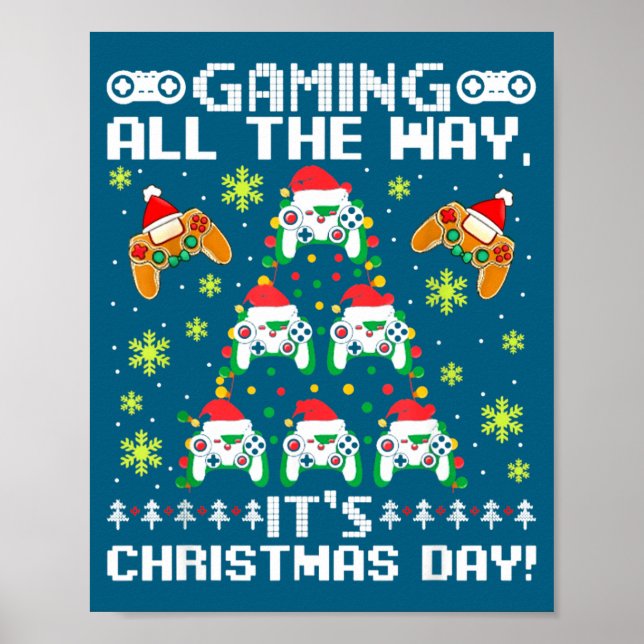 Gaming All The Way Its Christmas Day Video Gamer C Poster (Vorne)