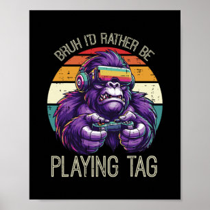 Gaming Bruh Ich Würde Lieber Videospiele Spielen G Poster
