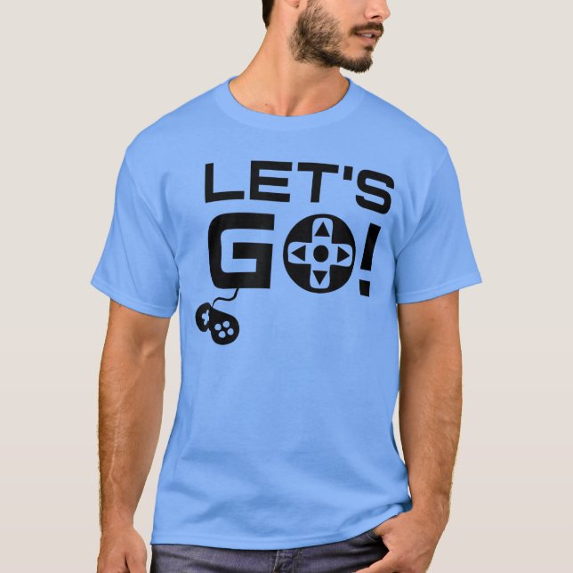 Gaming Controller Lets Go Gamer funny girl T-Shirt (Vorderseite)