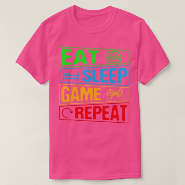 Gaming Eat Sleep Game Wiederholung Geschenk Multip T-Shirt (Design vorne)