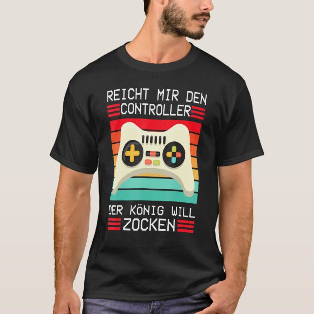Gaming Game Console Enich Mir Den Controller König T-Shirt (Vorderseite)