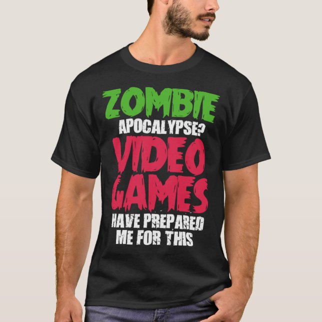 Gaming Gamer Zombie Apokalypse Video Games Prepar T-Shirt (Vorderseite)