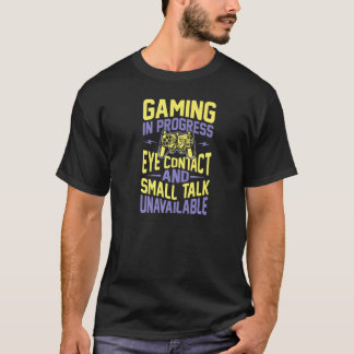 Gaming im Gange Augenkontakt und kleine Gespräche T-Shirt