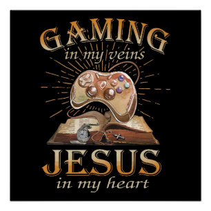 Gaming in meinen Adern Jesus in meinem Herzen Poster