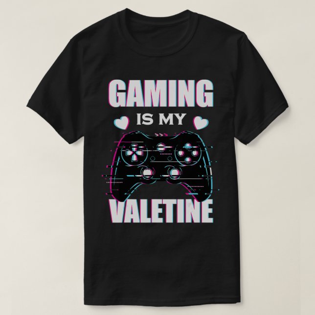 Gaming Is My Valentine Gamer Partner Valentine's T-Shirt (Design vorne)