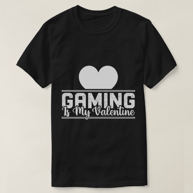 Gaming ist mein Valentine - Funny Gamer Liebe Desi T-Shirt (Design vorne)