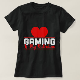 Gaming ist mein Valentine - Funny Gamer Liebe Desi T-Shirt