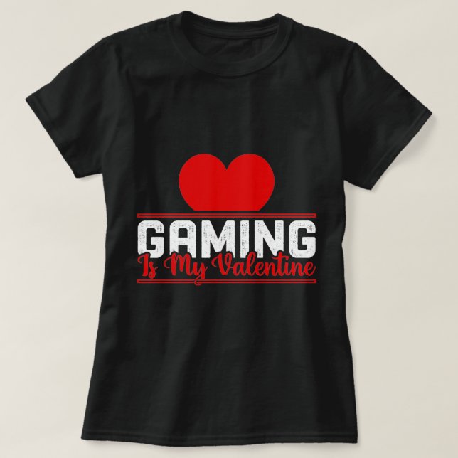 Gaming ist mein Valentine - Funny Gamer Liebe Desi T-Shirt (Design vorne)