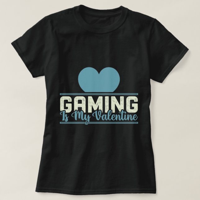 Gaming ist mein Valentine - Funny Gamer Liebe Desi T-Shirt (Design vorne)