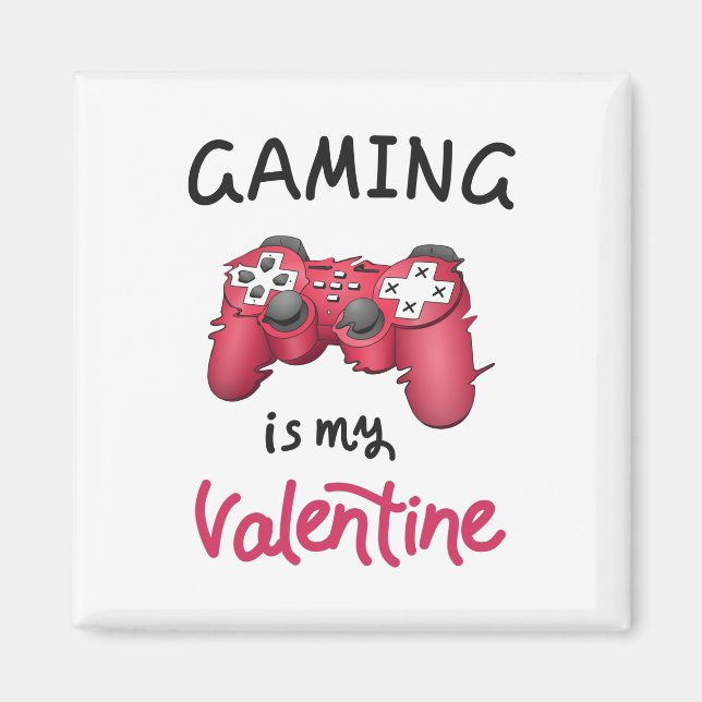 Gaming ist mein Valentine Magnet (Vorne)