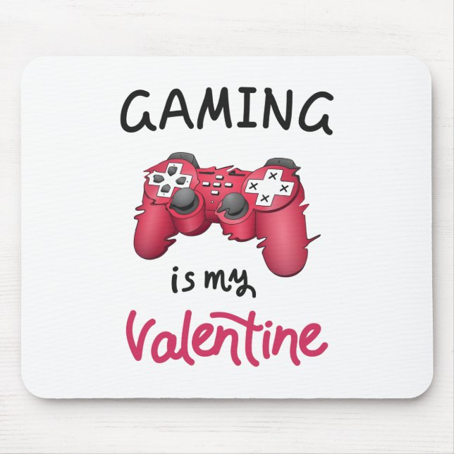 Gaming ist mein Valentine Mousepad (Vorne)