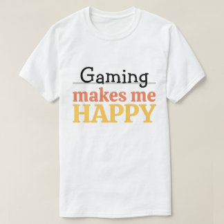 Gaming Macht Mich Glücklich Zitat Lebendiger Moder T-Shirt