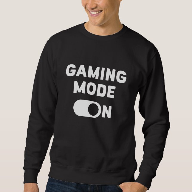 Gaming-Modus aktiviert Sweatshirt (Vorderseite)