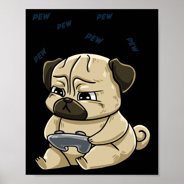 Gaming Pug Pew Gamepad Cute Hob  Poster (Vorne)