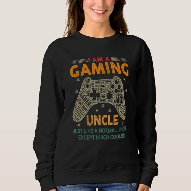 Gaming Uncle Video Gamer Games for Uncle Sweatshirt (Vorderseite)