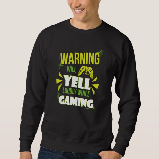 Gaming-Warnung wird bei Videospielen lautstark für Sweatshirt (Vorderseite)