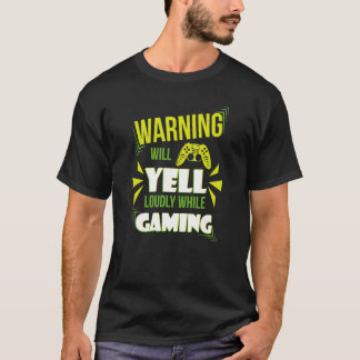 Gaming-Warnung wird bei Videospielen lautstark für T-Shirt
