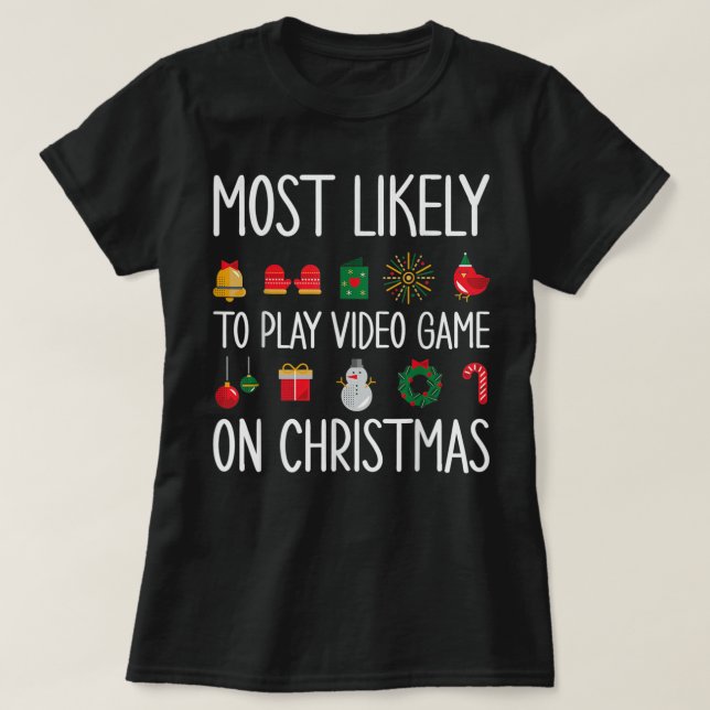 Gaming Weihnachten ist am ehesten geeignet Video G T-Shirt (Design vorne)