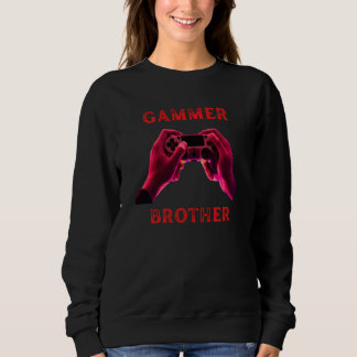 Gammer Bruder lustiger Gamer sagt Jungen Mädchen Sweatshirt