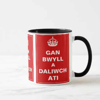 Gan Bwll ein Daliwch Ati ~ Waliser Tasse
