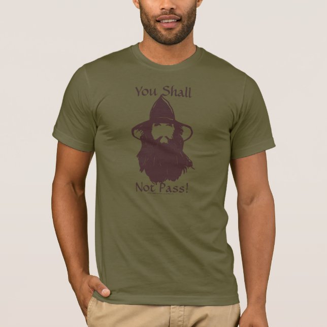 Gandalf, du sollst nicht passieren T-Shirt (Vorderseite)