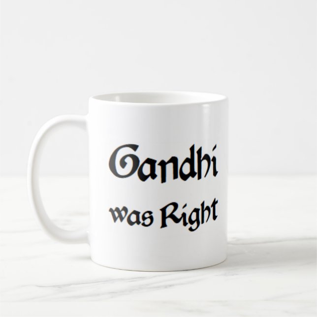 Gandhi hatte recht kaffeetasse (Links)