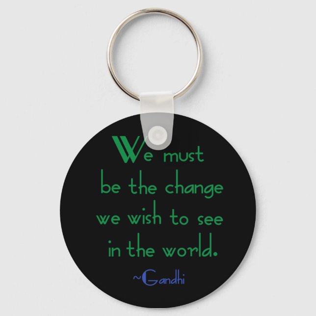 Gandhi Quote Schlüsselanhänger (Vorderseite)