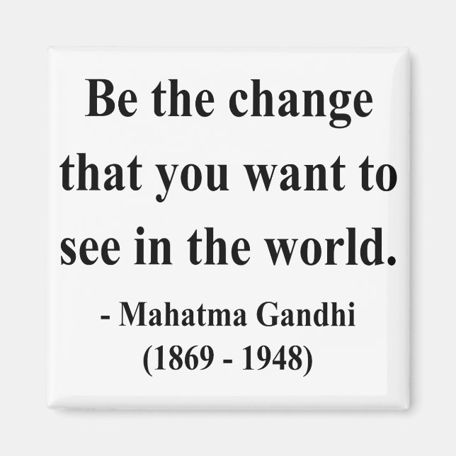 Gandhi Zitat 1a Magnet (Vorne)