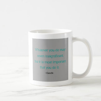Gandhi Zitat-Tasse Tasse