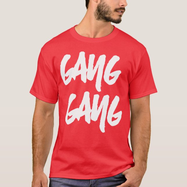 Gang Gang Geschenk T-Shirt (Vorderseite)
