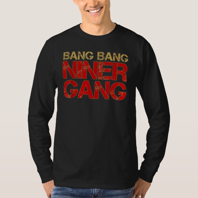 Gang Niner Bang 1 T-Shirt (Vorderseite)