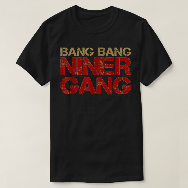 Gang Niner Bang T-Shirt (Design vorne)