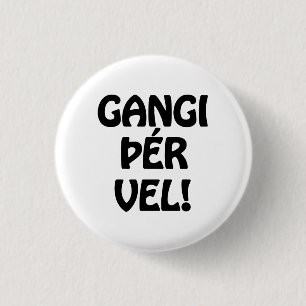 GANGI ÞÉR VEL! VIEL GLÜCK! Isländische Sprache Button