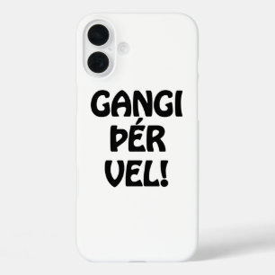GANGI ÞÉR VEL! VIEL GLÜCK! Isländische Sprache iPhone 16 Plus Hülle