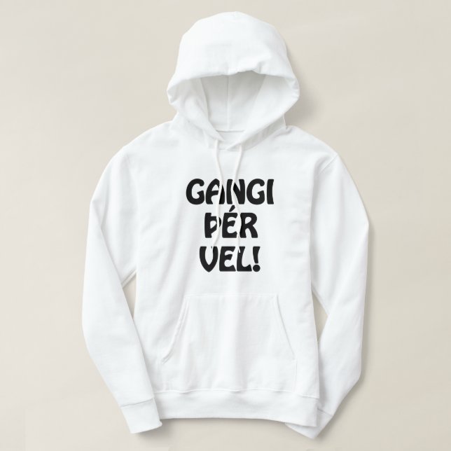 GANGI ÞÉR VEL! VIEL GLÜCK! Isländische Sprache Hoodie (Design vorne)