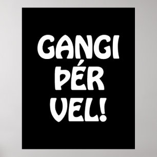 GANGI ÞÉR VEL! VIEL GLÜCK! Isländische Sprache Poster