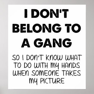 Gangless Picture Funny Poster