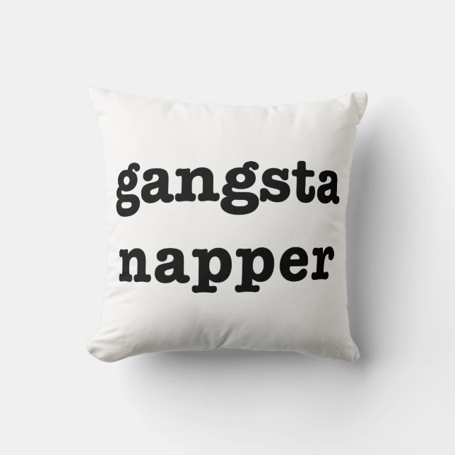Gangsta Napper-Kissen Kissen (Vorderseite)