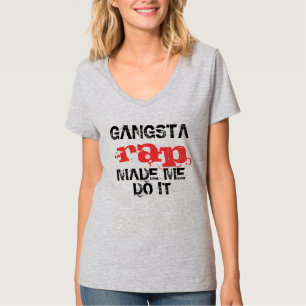 Gangsta Rap ließ mich es, lustiger T - T-Shirt