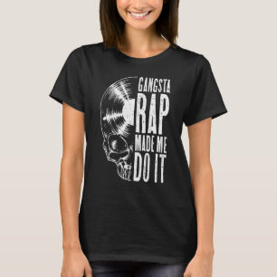 Gangsta Rap machte mich tun, Vinyl Record Gothic S T-Shirt