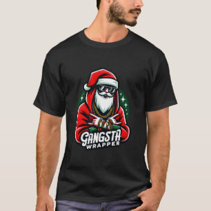 Gangsta Wrapper Funny Weihnachten Weihnachten Weih T-Shirt