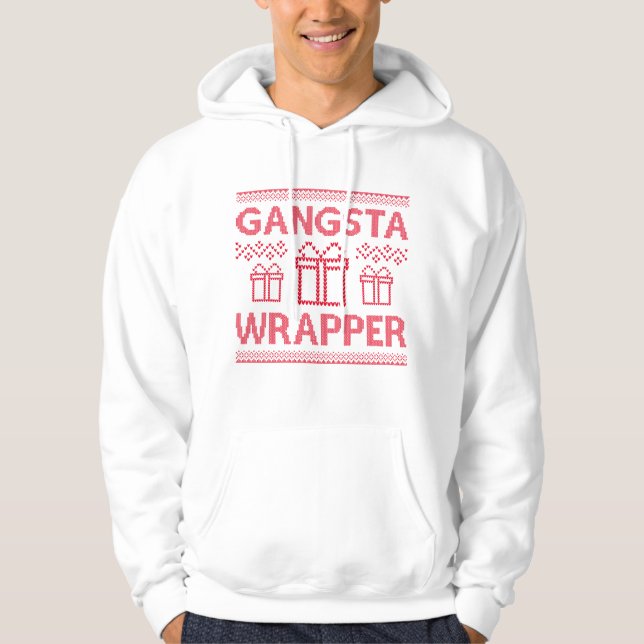 Gangsta Wrapper Hoodie (Vorderseite)