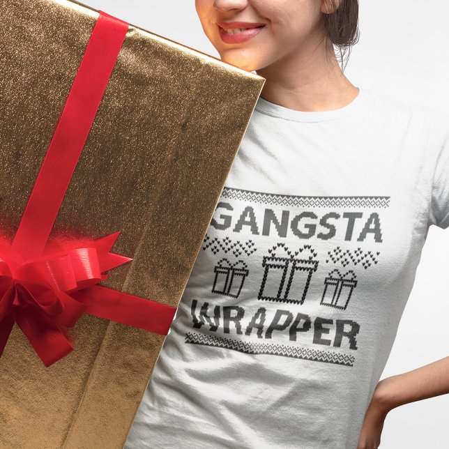 Gangsta Wrapper T - Shirt (Von Creator hochgeladen)