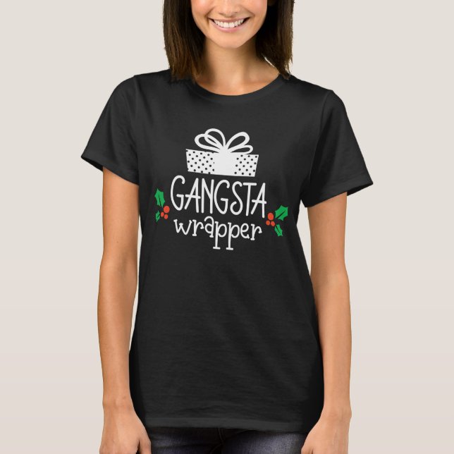 Gangsta wrapper T-Shirt (Vorderseite)
