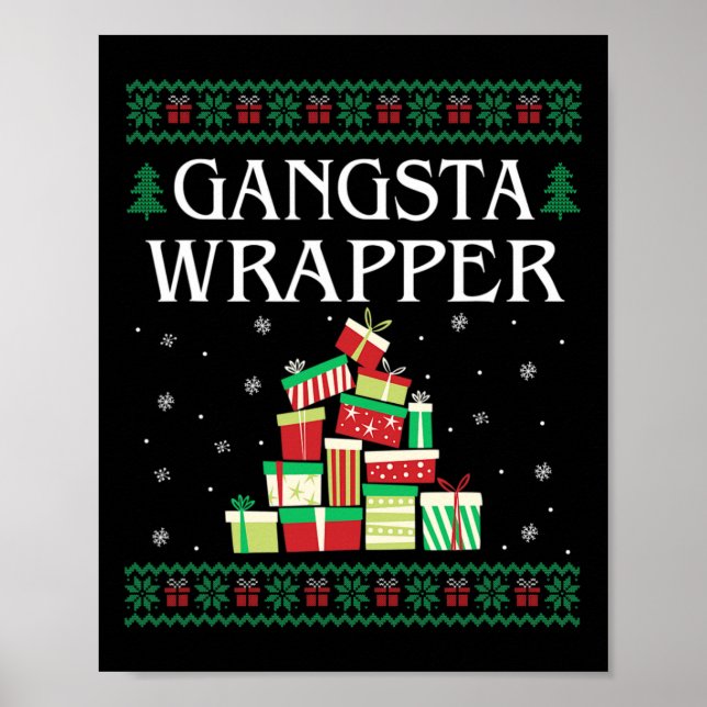 Gangsta Wrapper Ugly Sweater Christmas T Poster (Vorne)
