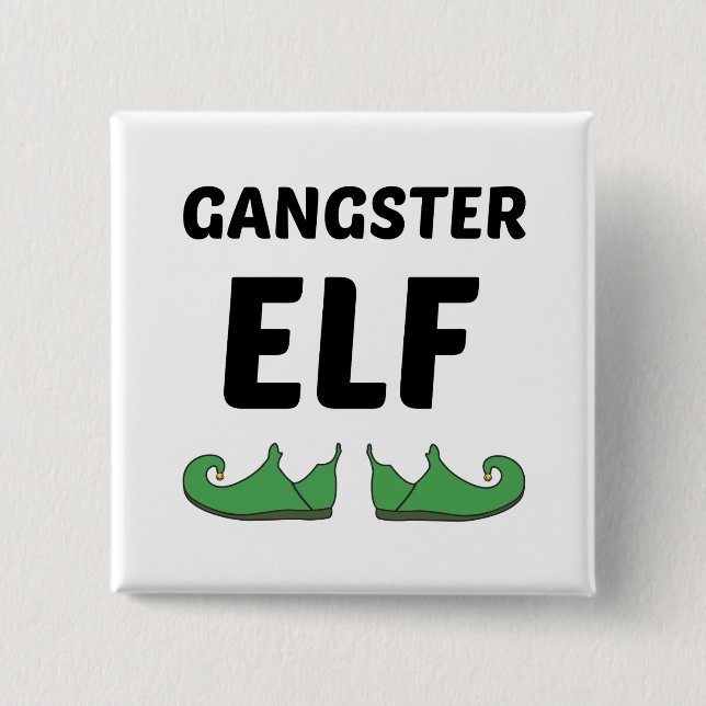 GANGSTER ELF BUTTON (Vorderseite)