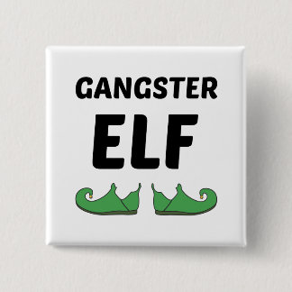 GANGSTER ELF BUTTON
