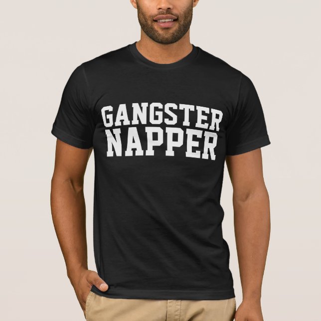 GANGSTER NAPPER Funny VATER T - Shirt (Vorderseite)